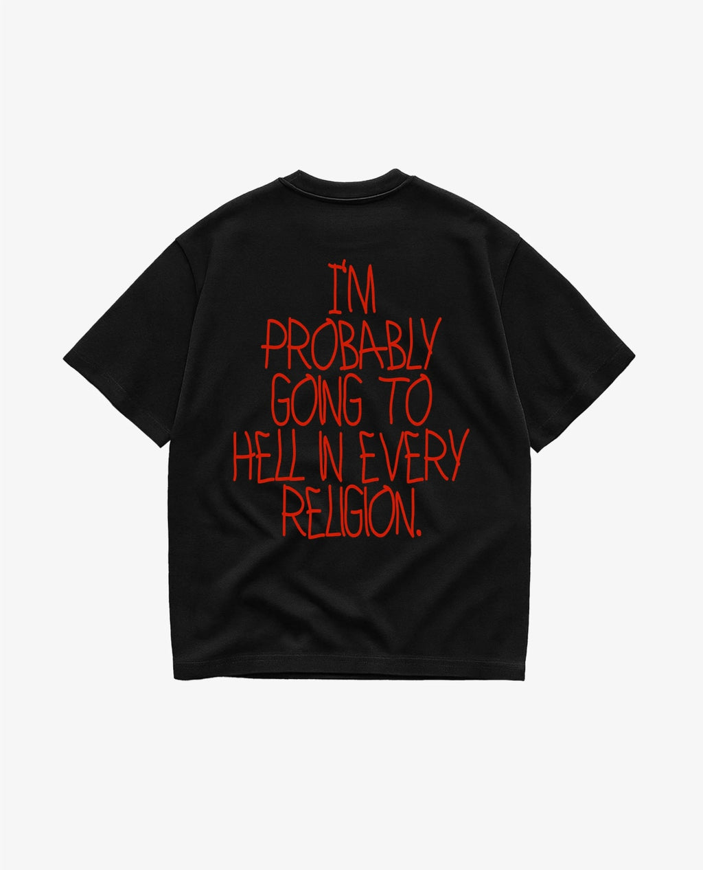 Going to Hell Every Religion Unisex T-Shirt
