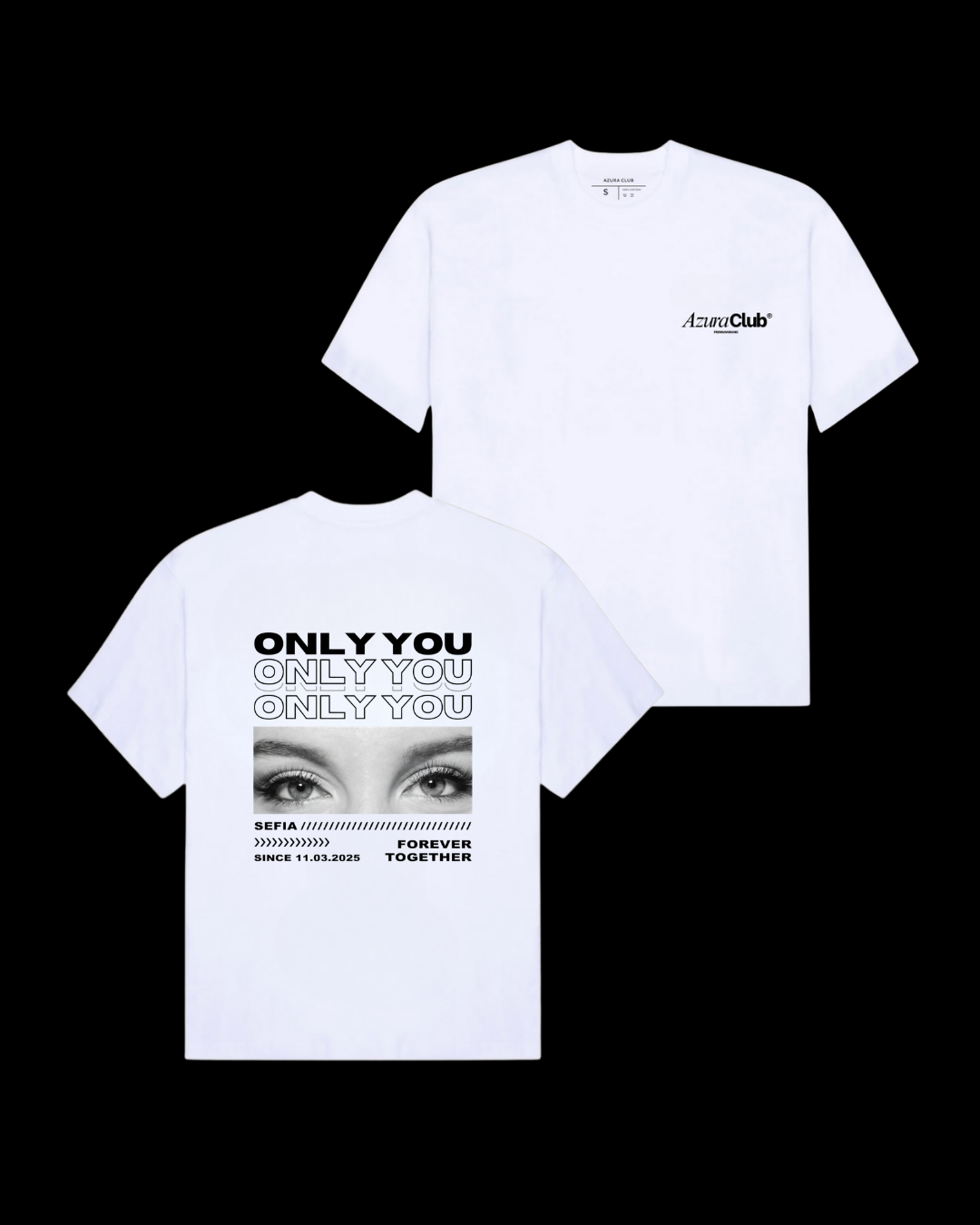 Only You Kişiselleştirilebilir Baskılı Unisex T-Shirt
