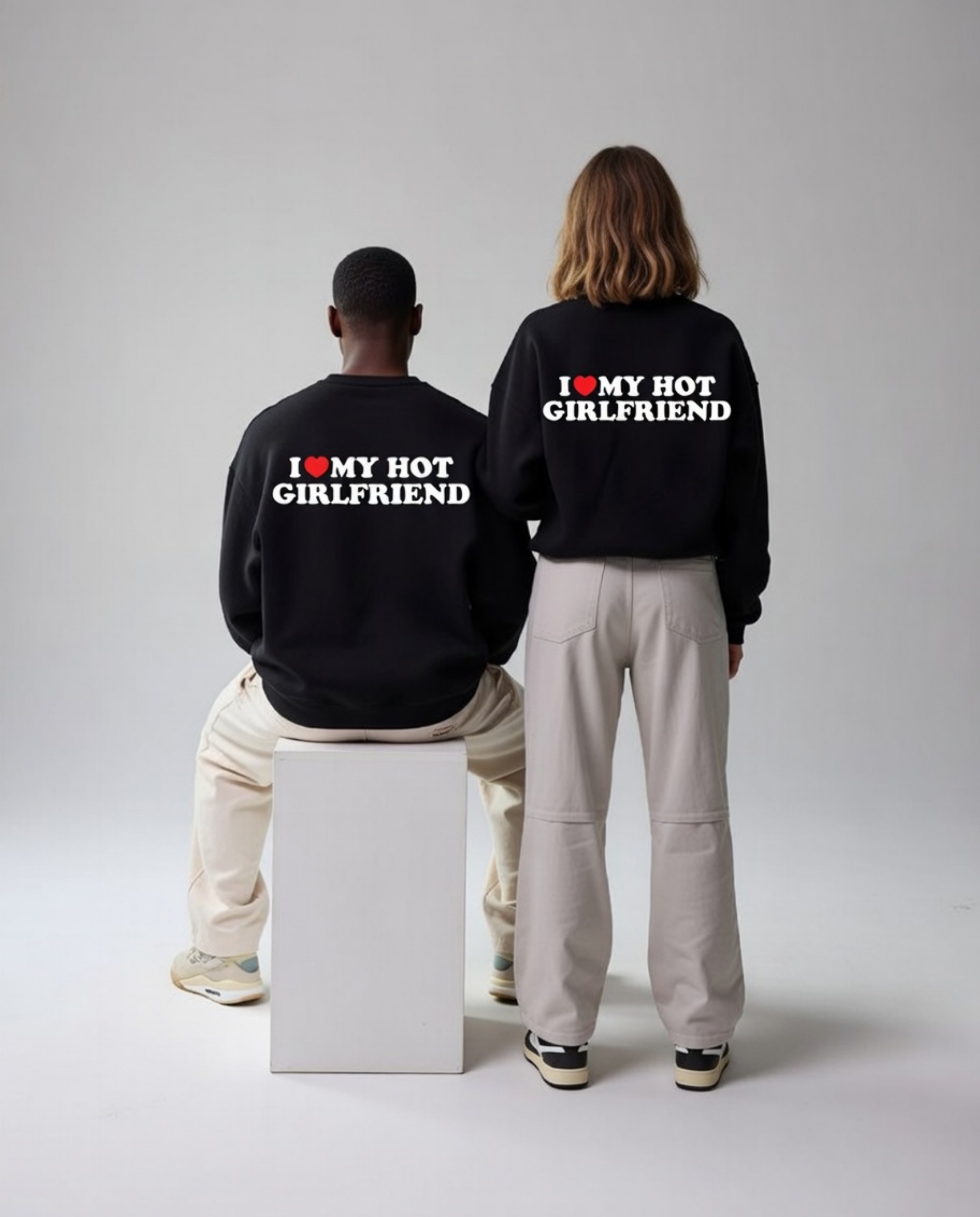 I Love My Hot Girlfriend Unisex Baskılı Sweatshirt