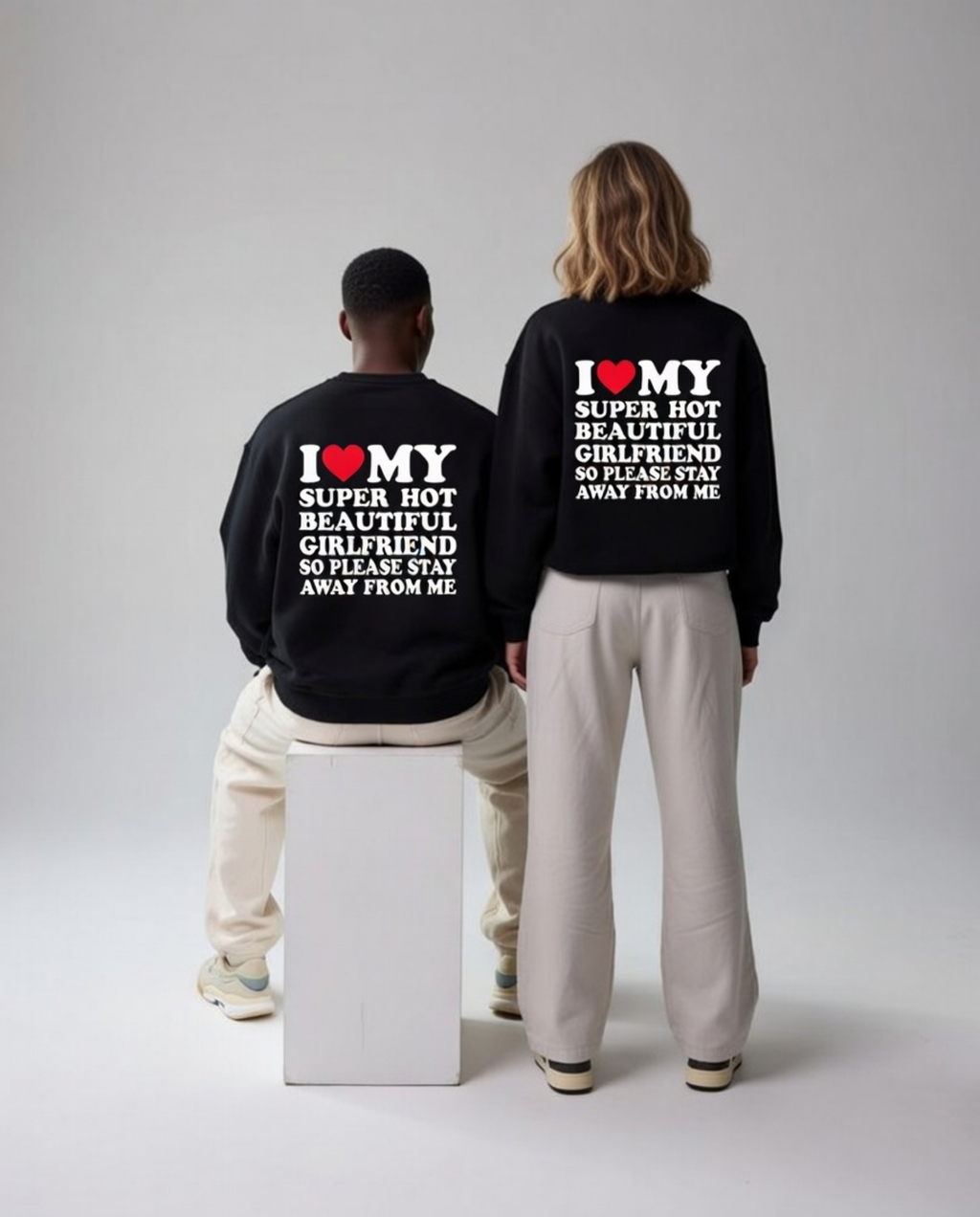 I Love My Hot Girlfriend Unisex Baskılı Sweatshirt