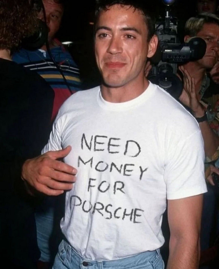 Need Money for Porche Unisex Baskılı T-Shirt