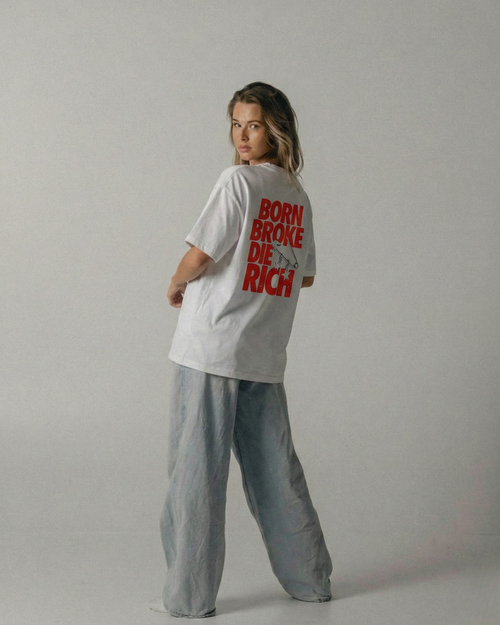Born Broke Die Rich Unisex Baskılı T-Shirt