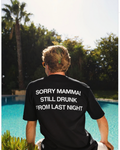 Sorry Mamma! Baskılı Unisex T-Shirt