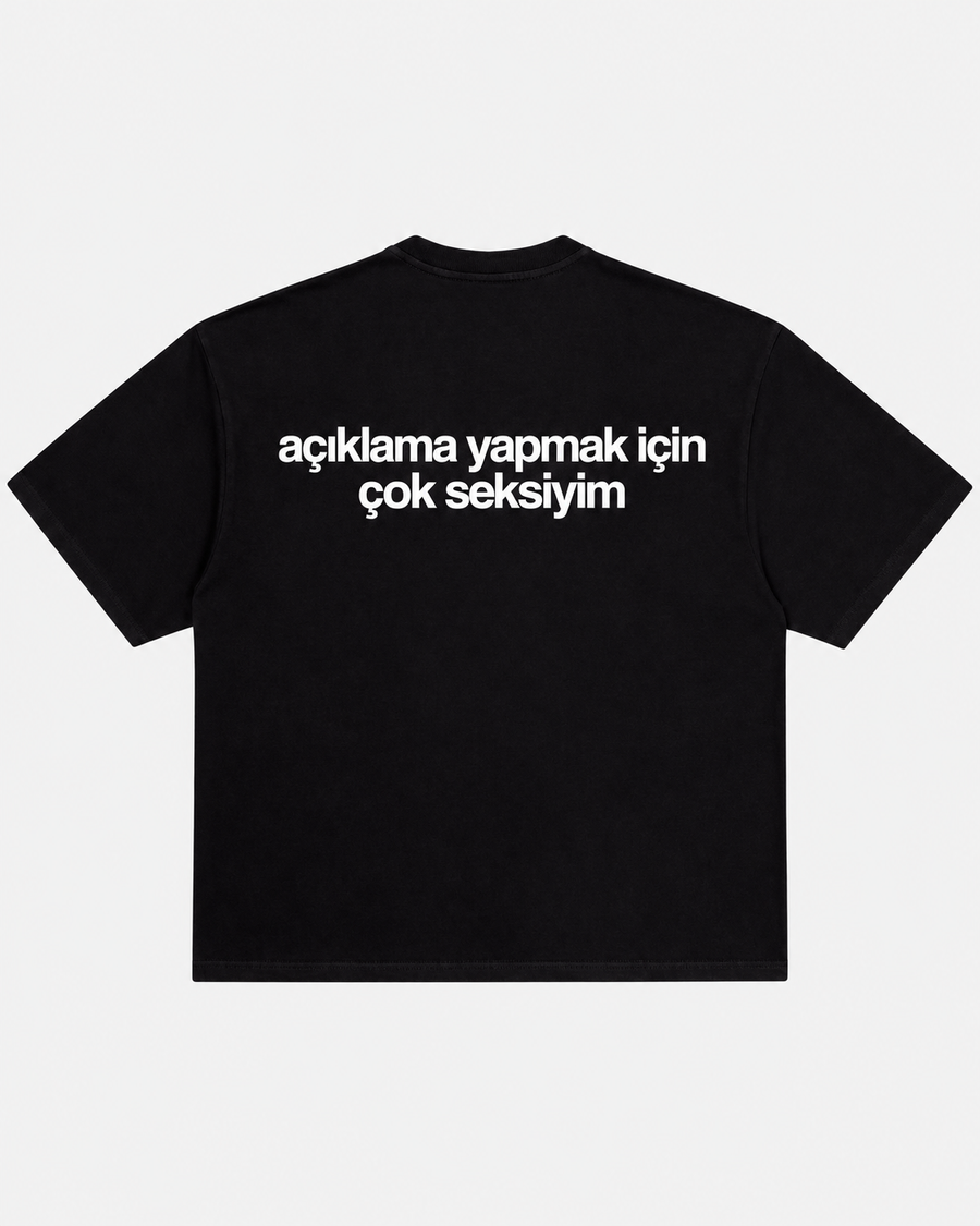 Açıklama yapmak için çok seksiyim siyah tişört arka baskı