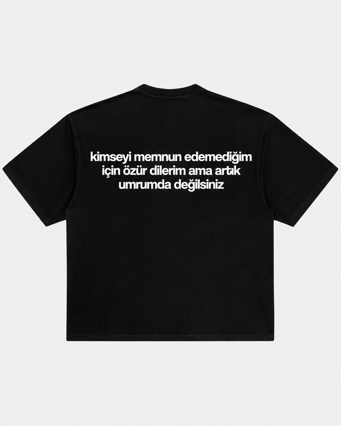 Kimseyi memnun edemediğim için özür dilerim siyah tişört arka baskı