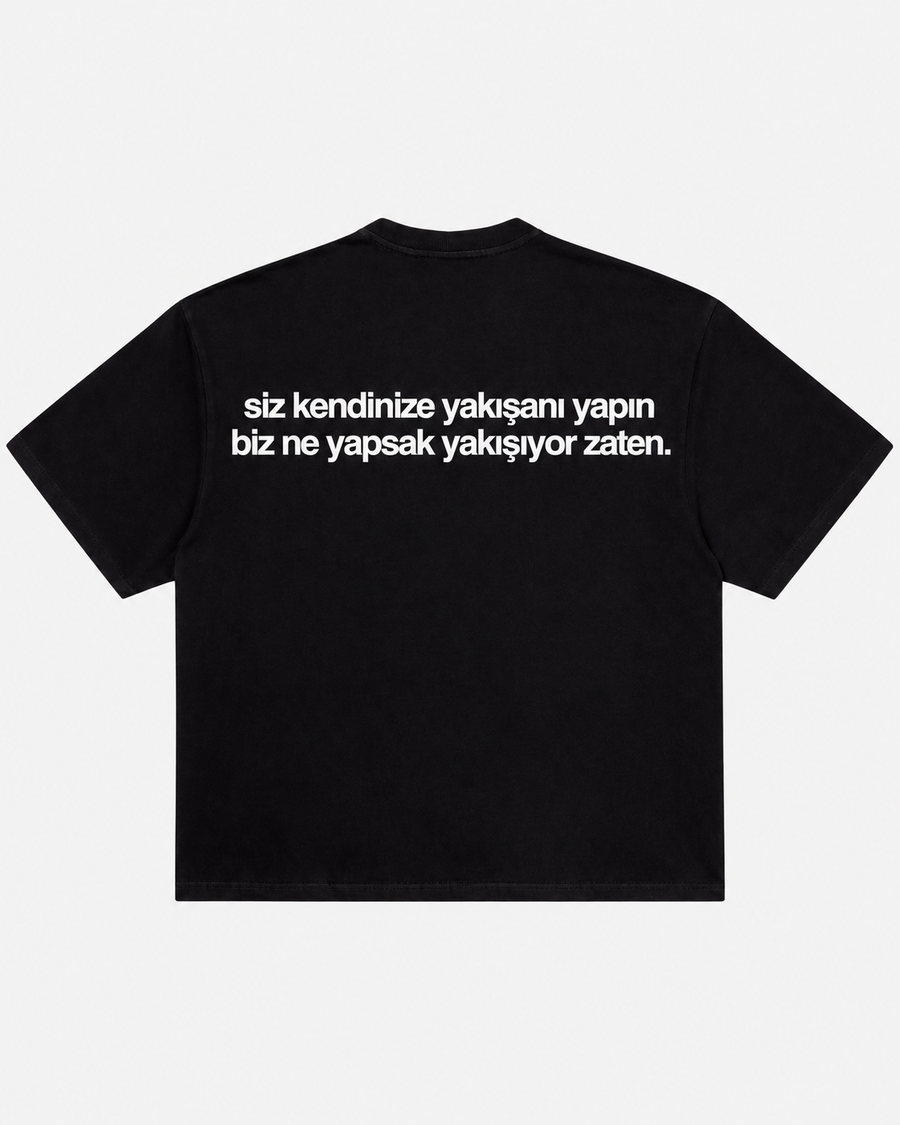 Siz kendinize yakışanı yapın siyah tişört arka baskı