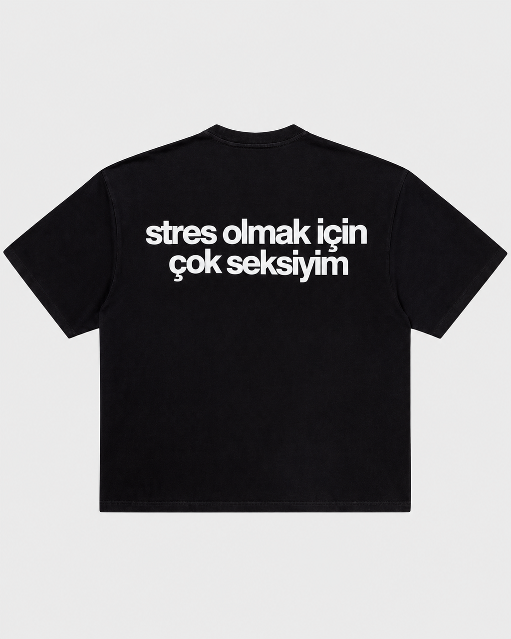 Stres olmak için çok seksiyim siyah tişört arka baskı