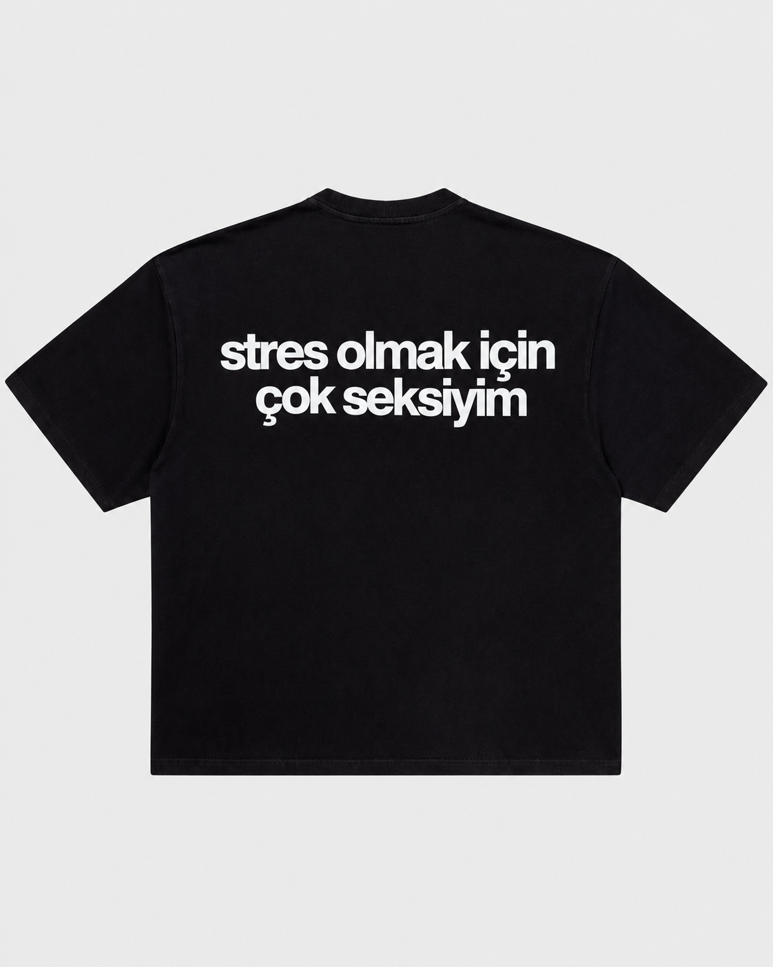 Stres olmak için çok seksiyim siyah tişört arka baskı