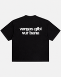 Vargas gibi vur bana siyah tişört arka baskı